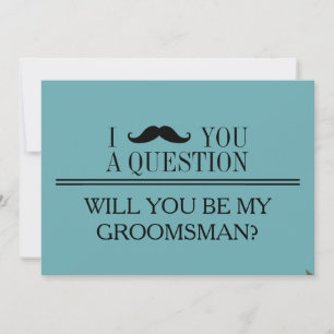 Will you be my Groomsman? Invitation