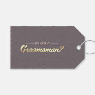 Will you be my Groomsman? Mocha Gold Wedding Gift Tags