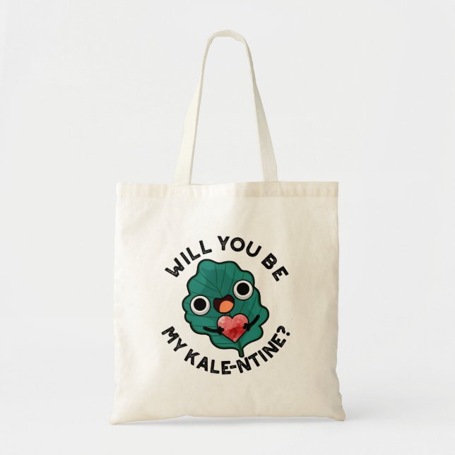 Will You Be My Kale-entine Funny Valentine Pun Tote Bag (Front)