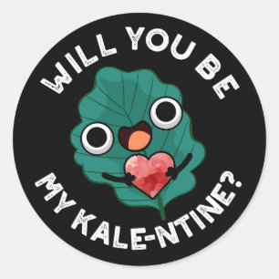 Will You Be My Kale-entine Valentine Pun Dark BG Classic Round Sticker