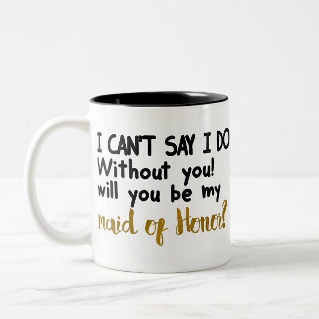 Will You Be My Maid Honor Two-Tone Coffee Mug (Left)
