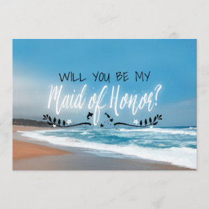 Will You Be My Maid Of Honour Beach Maid Of Hono Invitation