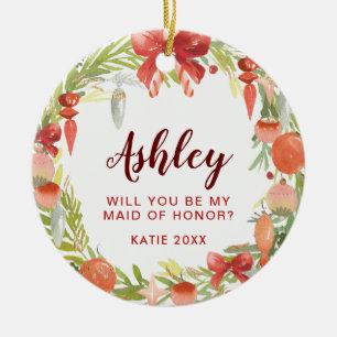 Will You Be My Maid of Honour   Bridesmaid Proposa Ceramic Ornament