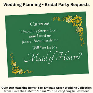 Will You Be My Maid of Honour? Emerald Green & Gol