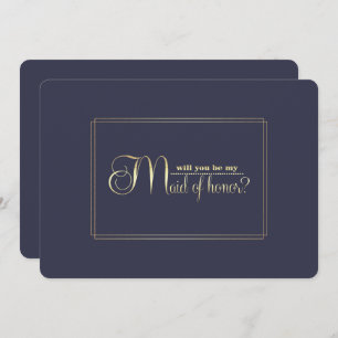 Will you be my Maid of Honour? Navy Blue Gold Invitation