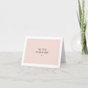 Will You Be My Maid of Honour   Pink Card - folded