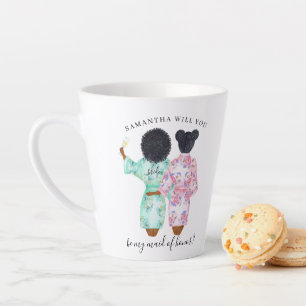 Will you be my Maid of Honour Proposal Latte Mug