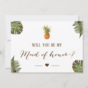 Will You Be My Maid of Honour - Tropical Pineapple Invitation