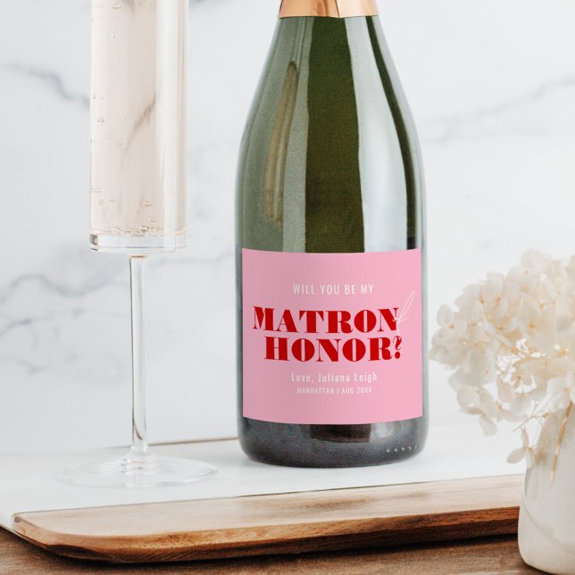 Will You Be My Matron of Honour Bold Pink & Red Sparkling Wine Label (Creator Uploaded)