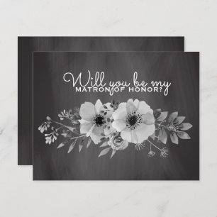 Will You Be My Matron of Honour   Chalkboard Flora Invitation