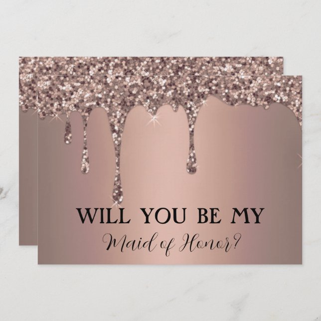 Will You Be My Rose Gold Sparkle Glitter Drips Save The Date (Front/Back)