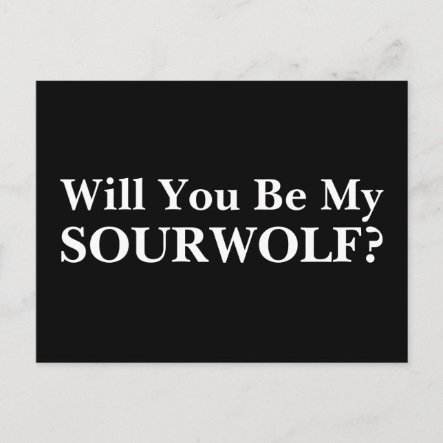 Will you be my SOURWOLF? Customizable Text & Colou Postcard (Front)