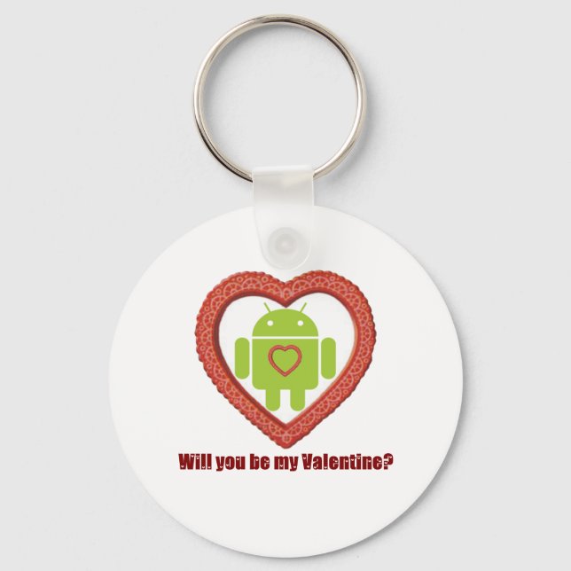 Will You Be My Valentine? (Android Fan / Lover) Keychain (Front)