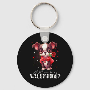 Will You Be My Valentine Cute Boston Terrier Dog L Keychain