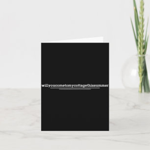 Will You Come To My Cottage This Summer Funny Quot Card