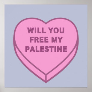 Will you free my Palestine? Cute Candy Heart sweet Poster