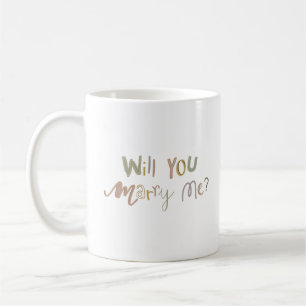 WILL YOU MARRY ME COFFEE MUG