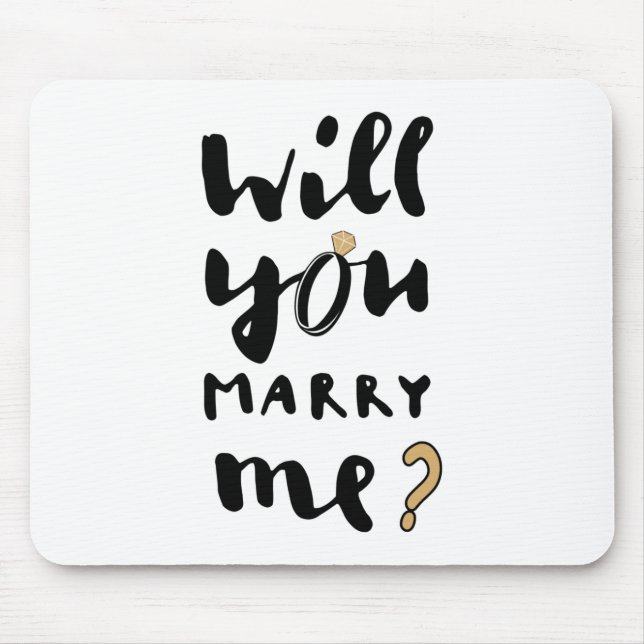 Will you marry me mouse pad (Front)