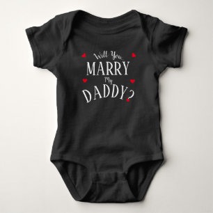 Will You Marry My Daddy? Baby Bodysuit