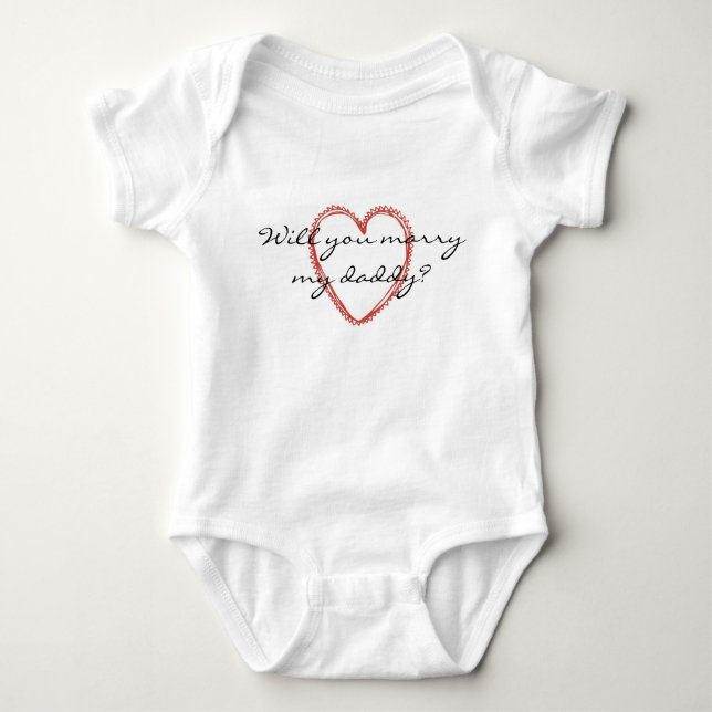 Will You Marry My Daddy? Baby Tshirt (Front)