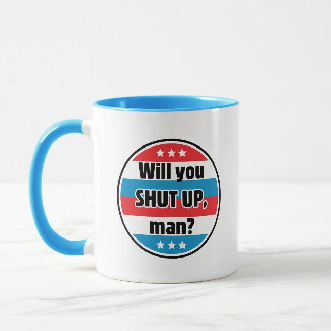 Will you shut up, man?  Biden Quote Mug (Left)
