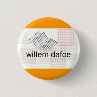 willem dafoe 1 inch round button