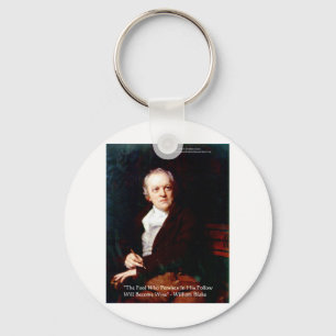 William Blake "Become Wise" Wisdom Quote Gifts Keychain