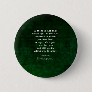 William Shakespeare Friendship Inspirational Quote 2 Inch Round Button