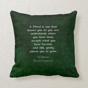 William Shakespeare Friendship Inspirational Quote Throw Pillow