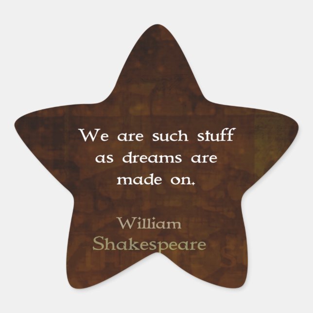 William Shakespeare Inspirational Dream Quote Star Sticker (Front)