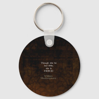 William Shakespeare Little And Fierce Quotation Keychain