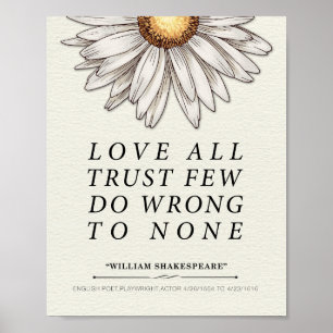 William Shakespeare Love All Quote Poster