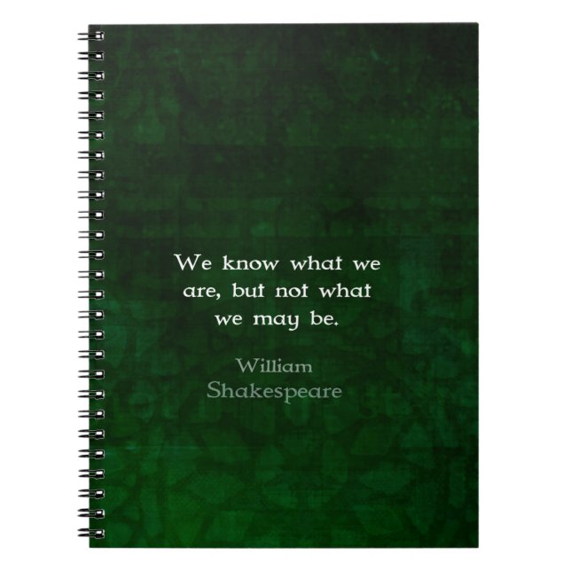 William Shakespeare Quote About Possibilities Notebook (Front)