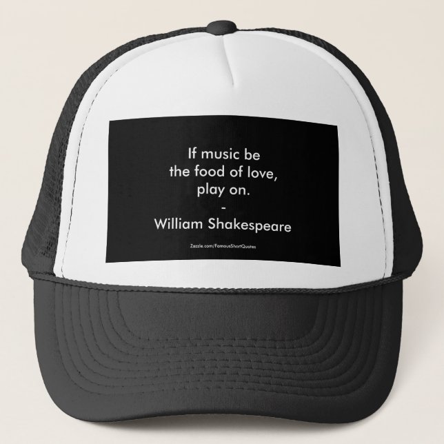 William Shakespeare Quote Love Trucker Hat (Front)