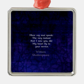 William Shakespeare Romantic Love Quote Metal Ornament