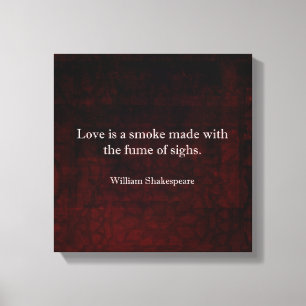William Shakespeare Romeo and Juliet LOVE Quote Canvas Print