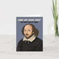 William Shakespeare Some are Born Great Birthday