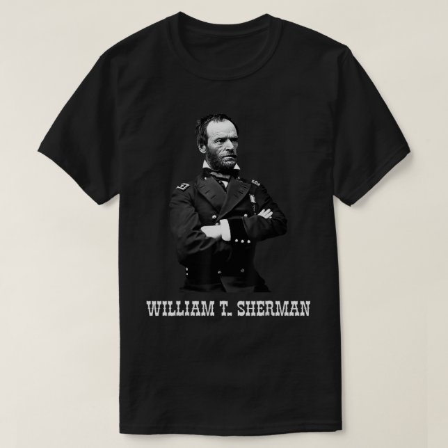 William Tecumseh Sherman American Civil War Histor T-Shirt (Design Front)