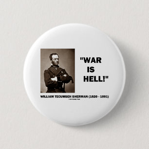 William Tecumseh Sherman War Is Hell Quote 2 Inch Round Button