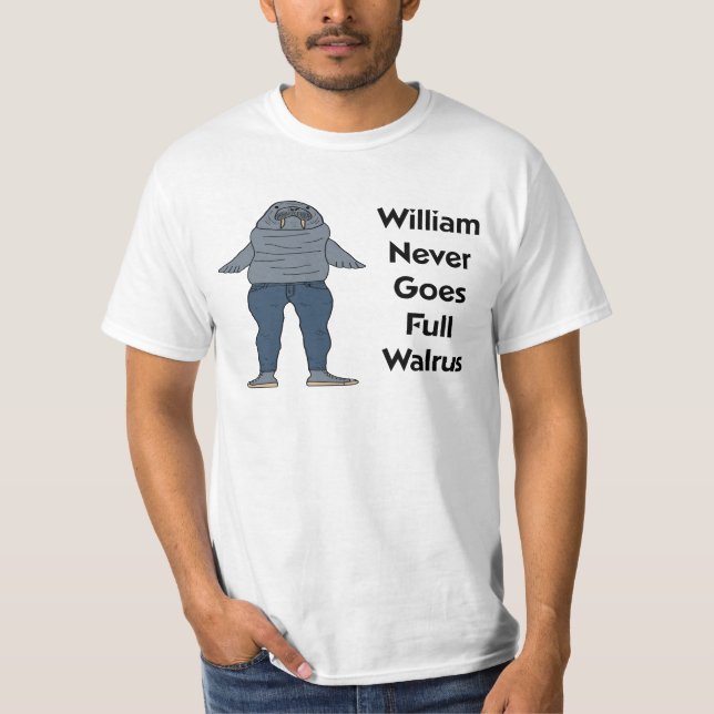 William the walrus T-Shirt (Front)