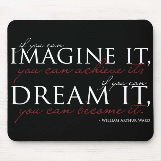 William Ward Imagine Quote Mouse Pad (Front)
