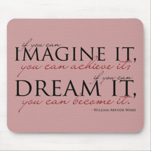 William Ward Imagine Quote Mouse Pad