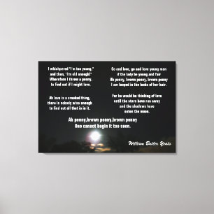 William Yeats poetry, "THE BROWN PENNY" canvas Print