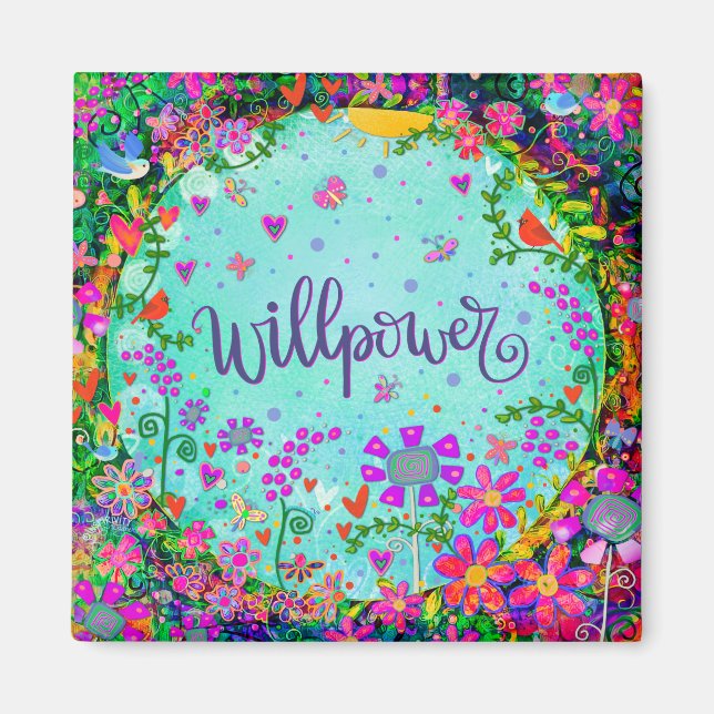 Willpower Floral Pretty Colourful Inspirivity Magnet (Front)