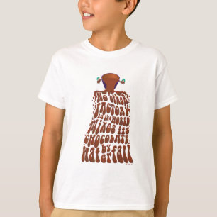 Willy Wonka Chocolate Waterfall Typography T-Shirt