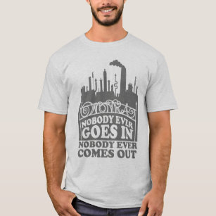 Willy Wonka Factory - Nobody Ever Goes In T-Shirt