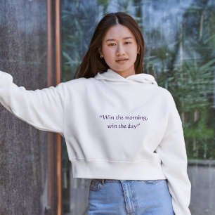 Win the Morning Win the Day Minimal Typography Hoodie