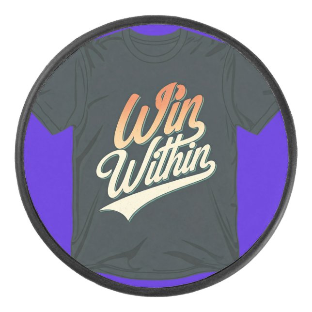 "Win Within." Hockey Puck (Front)