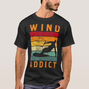 Wind Addict  Kite Surfing Kiteboard Windsurfing T-Shirt