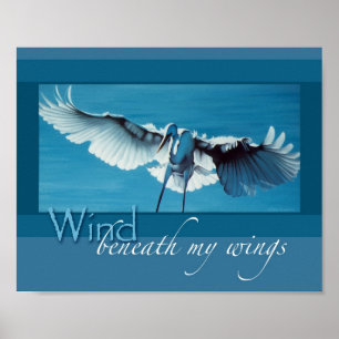 Wind beneath my wings 8 x 10 poster